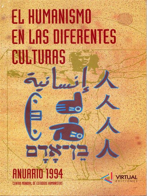 Title details for El humanismo en las diferentes culturas by Centro Mundial de Estudios Humanistas - Available